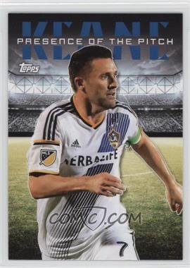 2016 Topps MLS - Presence of the Pitch #PP-RK - Robbie Keane