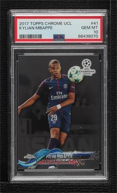 2017-18 Topps Chrome UCL - [Base] #41 - Kylian Mbappe [PSA 10 GEM MT]