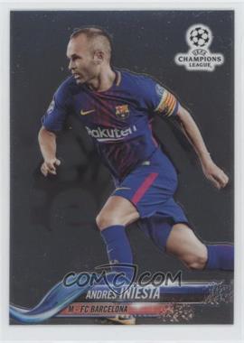 2017-18 Topps Chrome UCL - [Base] #94 - Andres Iniesta