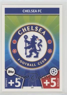 2017-18 Topps UEFA Champions Match Attax - [Base] #109 - Team Boost Card - Chelsea FC