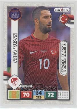 2017 Panini Adrenalyn XL Road to 2018 Fifa World Cup - Turkey #TUR 15 - Arda Turan