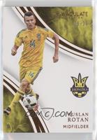 Ruslan Rotan #/25