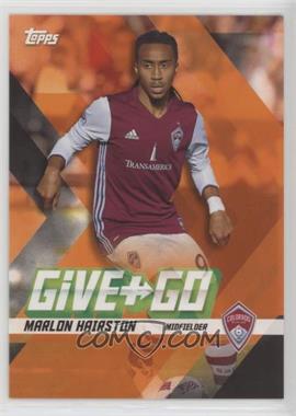 2017 Topps MLS - Give & Go - Orange #GG-HG - Marlon Hairston, Shkelzen Gashi /25