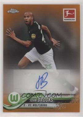 2018-19 Topps Chrome Bundesliga - [Base] - Autographs Orange Refractor #15 - John Brooks /25