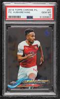 Pierre-Emerick Aubameyang [PSA 10 GEM MT]