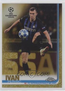 2018-19 Topps Chrome UCL - [Base] - Gold Refractor #28 - Ivan Perisic /50
