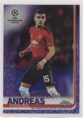 2018-19 Topps Chrome UCL - [Base] - Purple Refractor #35 - Andreas Pereira /250