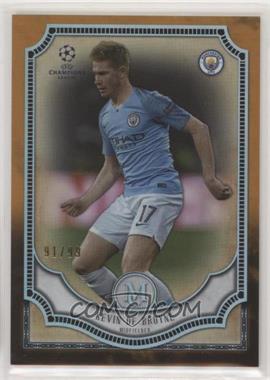 2018-19 Topps Museum Collection UCL - [Base] - Copper #39 - Kevin De Bruyne /99