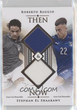 2018 Futera Unique - Then & Now Dual Relics #TN09 - Roberto Baggio, Stephan el-Shaarawy /39