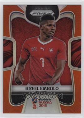 2018 Panini Prizm World Cup - [Base] - Orange Prizm #242 - Breel Embolo /65