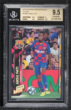 2019-20 Panini Megacracks MGK La Liga - [Base] #72BIS - Ansu Fati [BGS 9.5 GEM MINT]