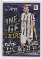 Next Gen Superstar - Dejan Kulusevski