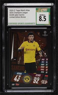 2020-21 Topps Match Attax UCL Extra - Limited Edition - Bronze #LE3B - Jadon Sancho [CSG 8.5 NM/Mint+]