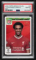 Trent Alexander-Arnold [PSA 10 GEM MT] #/10