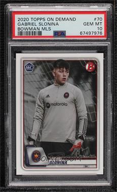 2020 Bowman MLS - [Base] #70 - Gabriel Slonina [PSA 10 GEM MT]