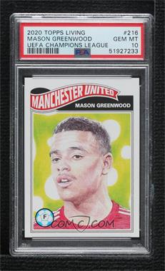 2020 Topps UCL Living Set - [Base] #216 - Mason Greenwood /12809 [PSA 10 GEM MT]