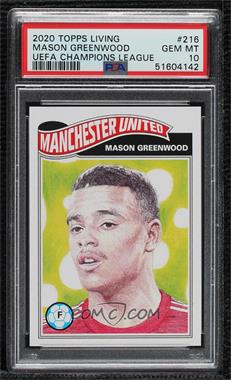 2020 Topps UCL Living Set - [Base] #216 - Mason Greenwood /12809 [PSA 10 GEM MT]