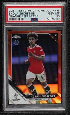 2021-22 Topps Chrome UCL - [Base] - Orange Refractor #138 - Shola Shoretire /25 [PSA 10 GEM MT]