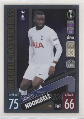 2021-22 Topps Match Attax UCL - [Base] #128 - Midfield Masterclass - Tanguy Ndombele