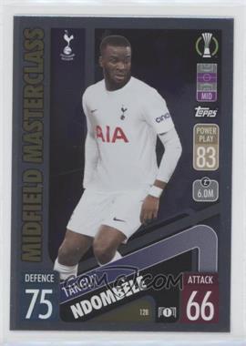 2021-22 Topps Match Attax UCL - [Base] #128 - Midfield Masterclass - Tanguy Ndombele