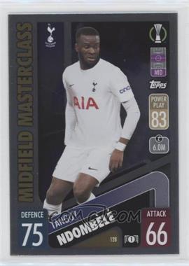 2021-22 Topps Match Attax UCL - [Base] #128 - Midfield Masterclass - Tanguy Ndombele