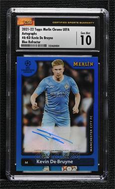 2021-22 Topps Merlin Collection Chrome UCL - Autographs - Blue Refractor #A-KD - Kevin De Bruyne /75 [CSG 10 Gem Mint]