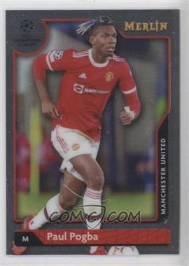 2021-22 Topps Merlin Collection Chrome UCL - [Base] #124 - Paul Pogba [EX to NM]