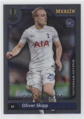 2021-22 Topps Merlin Collection Chrome UCL - [Base] #29 - Oliver Skipp