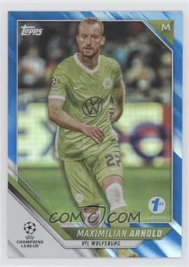 2021-22 Topps UCL Collection 1st Edition - [Base] - Blue Inferno Foil #121 - Maximilian Arnold /30