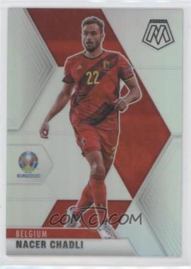 2021 Panini Mosaic UEFA Euro 2020 - [Base] - Silver Prizm #14 - Nacer Chadli