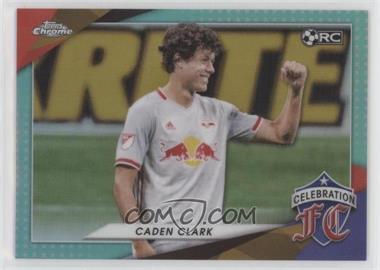 2021 Topps Chrome MLS - Celebration FC - Aqua Refractor #CFC-22 - Caden Clark /99