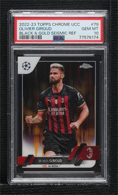 2022-23 Topps Chrome UEFA Club Competitions - [Base] - Black & Gold Seismic Refractor #79 - Olivier Giroud /30 [PSA 10 GEM MT]