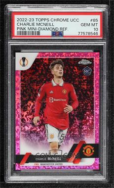 2022-23 Topps Chrome UEFA Club Competitions - [Base] - Pink Mini-Diamond Refractor #85 - Charlie McNeill /175 [PSA 10 GEM MT]