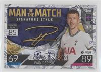 Man of the Match Signature Style - Ivan Perisic