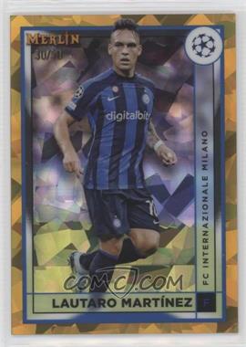 2022-23 Topps Merlin UEFA Club Competitions - [Base] - Gold Atomic Refractor #67 - Lautaro Martínez /50