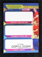 Kenny Dalglish, Robbie Fowler, John Terry #/1