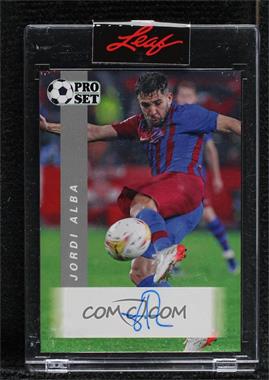 2022 Pro Set - Base Autographs #PS-JA2 - Jordi Alba [Uncirculated]