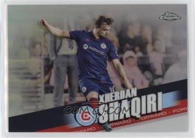 2022 Topps Chrome MLS - [Base] - Refractor #23 - Xherdan Shaqiri