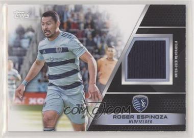 2022 Topps MLS - Relics #R-RE - Roger Espinoza /1050