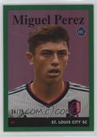 Miguel Perez #/75