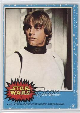 1977 O-Pee-Chee Star Wars - [Base] #1 - Luke Skywalker [Poor to Fair]