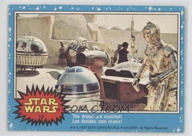 1977 O-Pee-Chee Star Wars - [Base] #12 - The Droids Are Reunited!