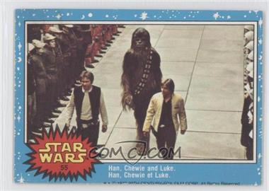 1977 O-Pee-Chee Star Wars - [Base] #55 - Han, Chewie And Luke.
