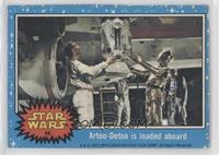 Artoo-Detoo is Loaded Aboard