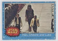 Han, Chewie and Luke