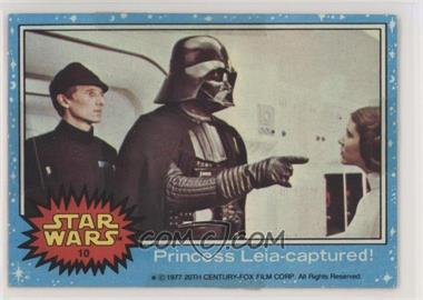 1977 Topps Star Wars - [Base] #10 - Princess Leia - Captured! [Poor to Fair]