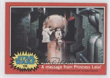 1977 Topps Star Wars - [Base] #106 - A Message from Princess Leia!