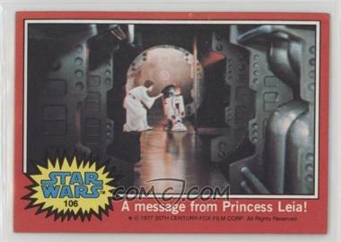 1977 Topps Star Wars - [Base] #106 - A Message from Princess Leia!