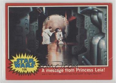 1977 Topps Star Wars - [Base] #106 - A Message from Princess Leia!