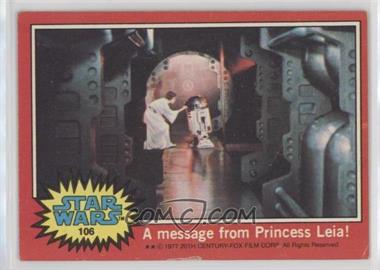 1977 Topps Star Wars - [Base] #106 - A Message from Princess Leia!